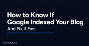 how to know if google indexed your blog